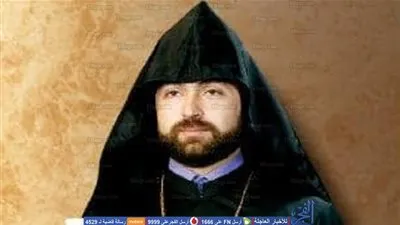 مطران الأرمن الأرثوذكس: مصر هي الأم التي احتوت.. ‬لذا نقدم‭ ‬لها‭ ‬الغالي والنفيس 