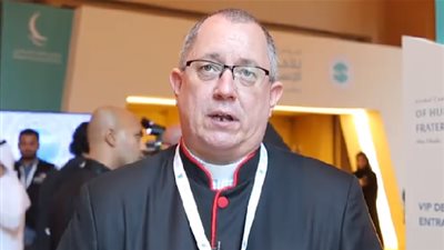 كبير قساوسة الطائفة الإنجيلية بأبو ظبي: لقاء شيخ الأزهر وبابا الفاتيكان حدث تاريخي رائع
