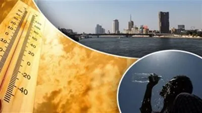 غدا ذروة الموجة الحارة .. والأرصاد تصدر تحذيرات عاجلة 
