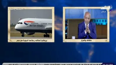 تعليق مصطفى بكري على قرار استئناف بريطانيا لرحلاتها في مصر