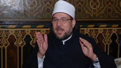 وزير الأوقاف: التطاول على الحاكم العادل مخالف للدين والوطنية