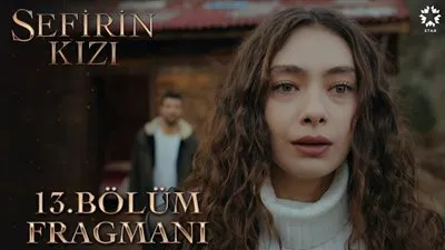 ابنة السفير 13 | مشاهدة المسلسل التركي Sefirin Kızı 13 مترجمة عبر موقع قصة عشق 3sk وتردد قناة STAR TV على النايل سات 