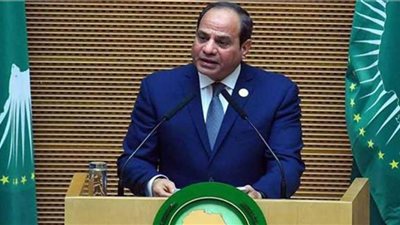 مصر في رئاسة الاتحاد الأفريقي.. الإنجاز الذي أعاد دفء العلاقات مع القارة السمراء