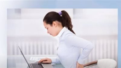 مشاكل في الأعصاب والفقرات.. تعرف على أخطار الأعمال المكتبية (فيديو)