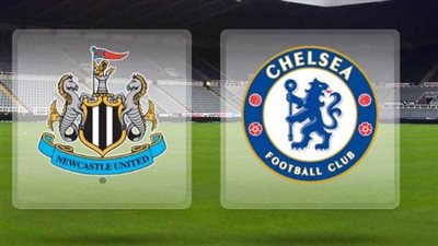 موعد مباراة تشيلسي ونيوكاسل يونايتد في الدوري الإنجليزي والقناة الناقلة