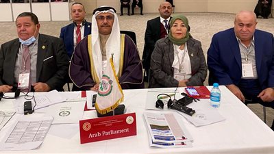 رئيس البرلمان العربي: نحتاج إلي إرادة قوية وعزيمة صادقة من أجل التغلب على ما يواجهنا من تحديات