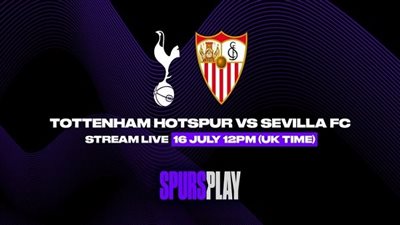 موعد مباراة توتنهام ضد إشبيلية اليوم السبت استعدادا للموسم الجديد