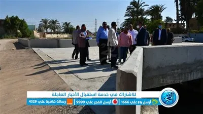 بتكلفة 6 ملايين جنيه.. محافظ الفيوم يتفقد التشغيل التجريبي لكوبري الناصرية على بحر وهبي