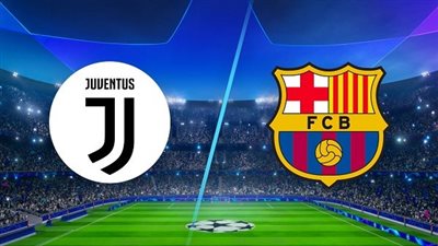 دي ماريا ضد رافينها.. موعد مباراة برشلونة ضد يوفنتوس والقناة الناقلة لها مجانا