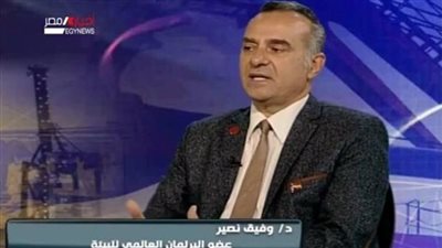  وفيق نصير: مصر اتخذت خطوات إيجابية نحو الاقتصاد الأخضر