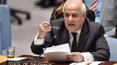 عاجل.. مندوب فلسطين بالأمم المتحدة: مجلس الأمن يتحمل مسؤولية توفير الحماية للشعب الفلسطيني