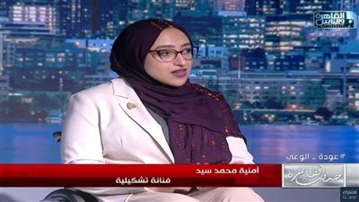 فنانة تشكيلية: هدفي مساعدة ذوى الاحتياجات الخاصة من خلال الفن
