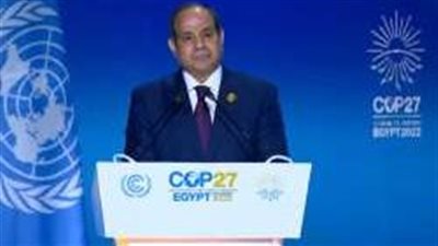من قمة المناخ.. ماذا قال السيسي عن الحرب الروسية الأوكرانية؟