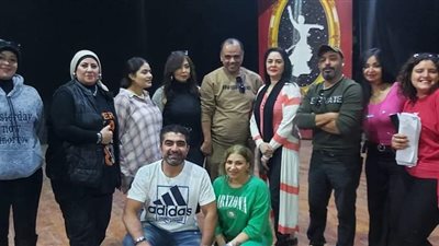 المخرج  عادل عبده يشهد بروفة شفيقة المصرية بمسرح البالون إستعدادًا لعرضها قريبًا