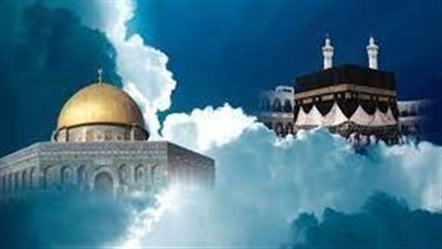 مراحل ليلة الإسراء والمعراج.. ومعجزة هذا اليوم