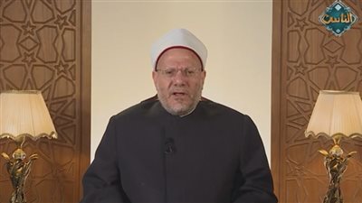 مفتي الجمهورية: الذين يصلون الأرحام يبسط الله في رزقهم (فيديو)