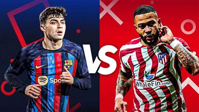 موعد مباراة برشلونة ضد أتلتيكو مدريد الأحد 23/4/2023 في الدوري الإسباني.. والقناة الناقلة والمعلق