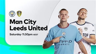 موعد مباراة مانشستر سيتي ضد ليدز يونايتد اليوم السبت 6/5/2023 في الدوري الإنجليزي والقناة الناقلة والتشكيل