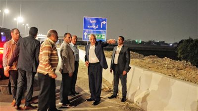 محافظ الجيزة يتفقد أعمال رفع المخلفات وحالة الإنارة والنظافة بالطرق والمحاور