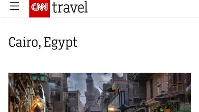 موقع CNN Travel: من حديقة الأزهر للمتحف الكبير.. القاهرة تستحق الزيارة خلال 2023