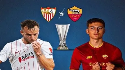 شاهد الآن مباراة روما وإشبيلية في نهائي الدوري الأوروبي 