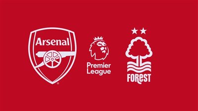 موعد متابعة مباراة آرسنال ونوتينجهام فورست في الدوري الإنجليزي 2023-2024 والقنوات الناقلة