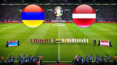 توقيت متابعة مباراة لاتفيا ضد أرمينيا في تصفيات يورو 2024 والقنوات الناقلة