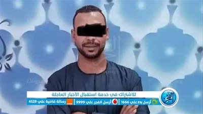 القصة الكاملة لإنهاء حياة شاب غدرا بمكان نائي في العياط.. صور