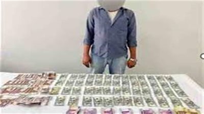  تفاصيل سقوط سائقين وآخر بعملات أجنبية ومحلية بالقاهرة 