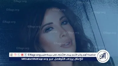26 يوليو.. نانسي عجرم تحيي حفلا ساهرا فى لبنان 