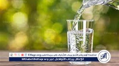 مياه طبيعية وصحة قوية: تجنب المشروبات الغازية وفوائد شرب الماء