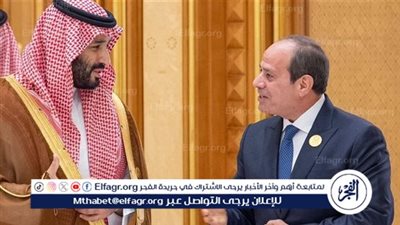 عاجل| ننشر تفاصيل لقاء الرئيس السيسي بولي العهد السعودي بمدينة نيوم 