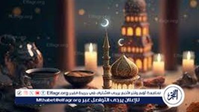العشر الاواخر من رمضان ليلة 21 رمضان.. أكثروا فيها من هذه الطاعات 