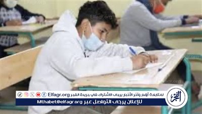 تنظيم امتحانات الثانوية العامة 2024 وتوفير فترة كافية للمراجعة