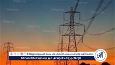تعرف على موعد عودة انقطاعات الكهرباء في أبريل