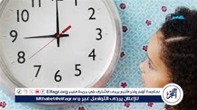 اضبط ساعتك 60د.. موعد تطبيق التوقيت الصيفي 