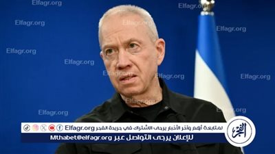 غالانت من الحدود مع لبنان: العملية ضد حزب الله وشيكة