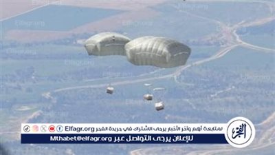 الأردن يعلن تنفيذ 3 عمليات إنزال جوي لمساعدات جنوبي قطاع غزة 