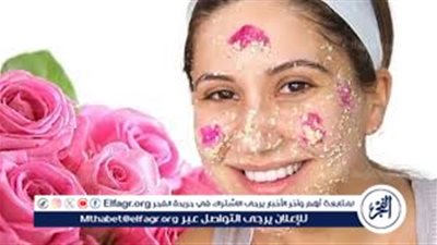 فوائد ماء الورد للبشرة قبل النوم..هتجعل أناقتك تزداد