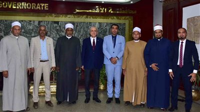 محافظ الأقصر يستقبل وفدا من المنطقه الأزهرية 