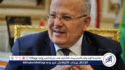 الخشت يوجه بسرعة توفير علاج لطالب بكلية الاقتصاد والعلوم السياسية