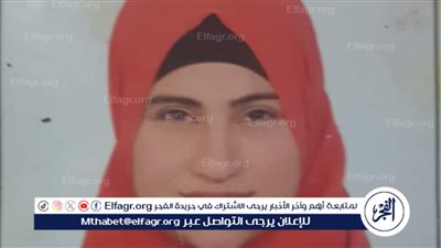شاب ينهي حياة شقيقته ذبحا بالفيوم ويفر هاربا إلى السعودية 