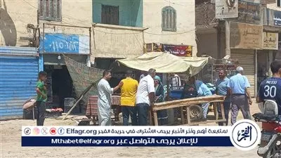 حملات مكثفة لرفع الإشغالات والإعلانات غير المرخصة بشوارع مركزى سمالوط والعدوة بالمنيا