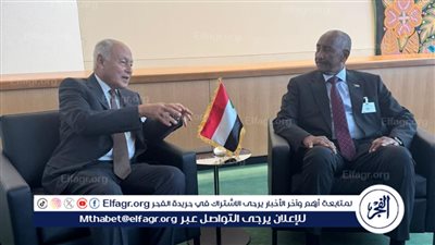 أبو الغيط يلتقي رئيس مجلس السيادة السوداني ويؤكد دعم الجامعة العربية لوحدة السودان ولمؤسساته الوطنية