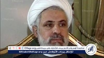 «نعيم قاسم» من الظل إلى الواجهة ماذا يحمل نائب نصر الله في جعبته لقيادة حزب الله؟