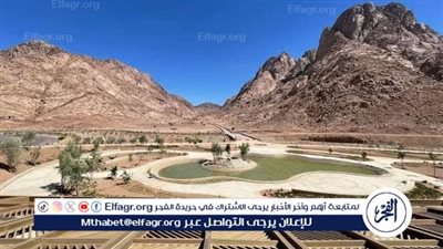 خبير سياحي يكشف موعد افتتاح مشروع التجلي الأعظم بسانت كاترين