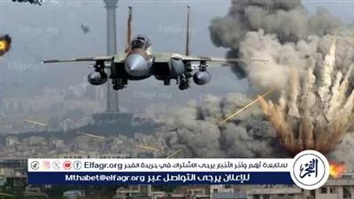 عاجل - غارات إسرائيلية تستهدف مواقع أسلحة حزب الله