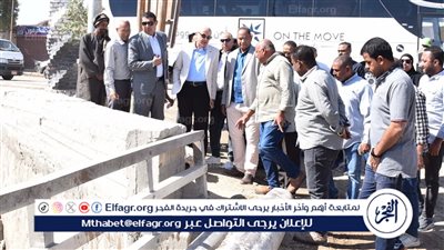  محافظ الأقصر يتفقد كوبري مدخل قرية الدير بإسنا ويوجه بسرعة تطويره