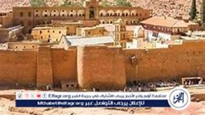 محافظ جنوب سيناء ينفي شائعات هدم دير سانت كاترين ويؤكد على مشروع تطوير 