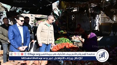 محافظ الفيوم يتفقد الأسواق ويناشد بتوفير السلع بأسعار مناسبة